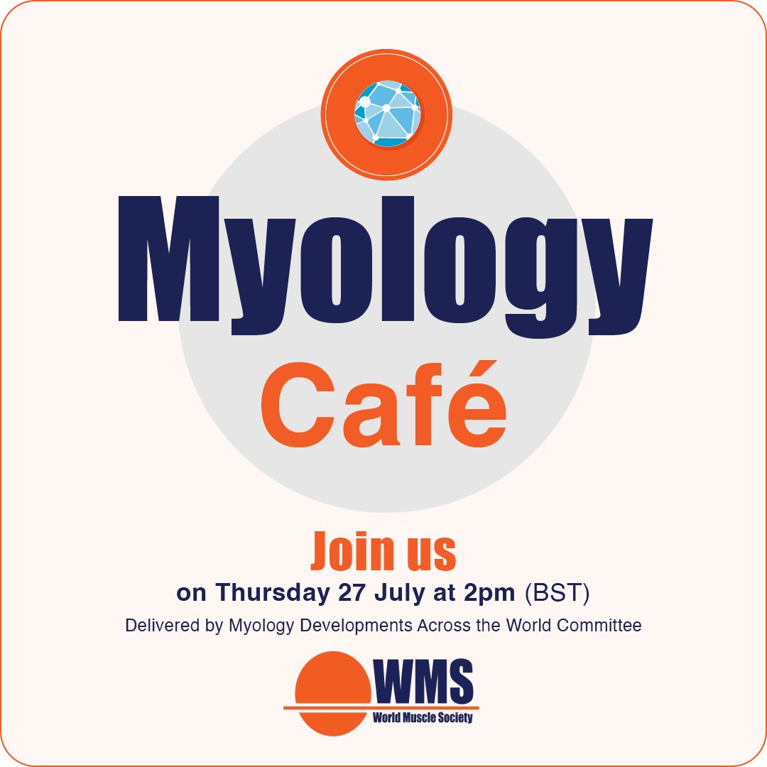 Static image including the details of the July Myology Café, which takes place on Thursday 27 July at 2pm BST